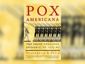 Americans fought a common foe — smallpox — that forever changed the nation 250 years ago