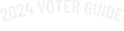 2024 Voter Guide