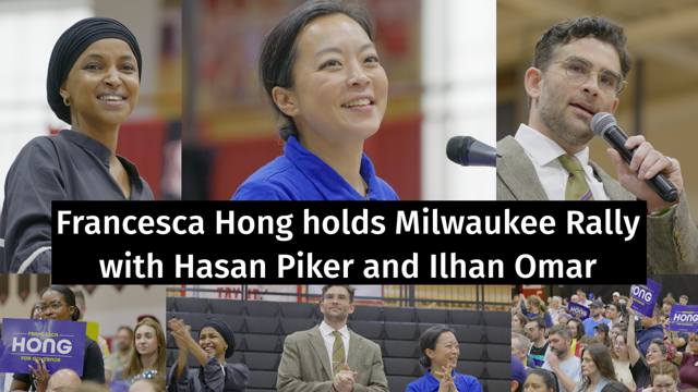 Francesca Hong holds Milwaukee rally with Hasan Piker and Ilhan Omar