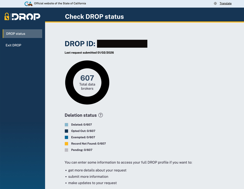 A screenshot of California's DROP data deletion portal shows the status of a request submitted on Jan. 2, 2026. A circular graphic indicates 607 total data brokers, while the deletion status lists zero deleted, opted out, exempted, records not found or pending.