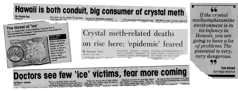 Photo Illustration of various Hawai‘i newspaper headlines warning of a meth epidemic.
